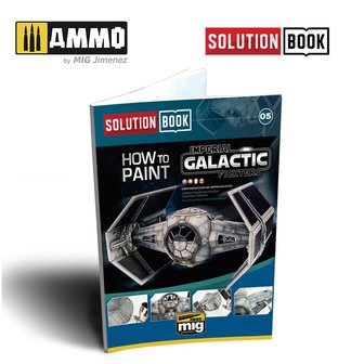 A.MIG-6520 - Solution Book 05: How To Paint Imperial Galactic Fighters
