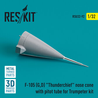 RSU32-0092 - F-105 (G,D) &quot;Thunderchief&quot; nose cone with pitot tube for Trumpeter kit - 1:32 - [RES/KIT]