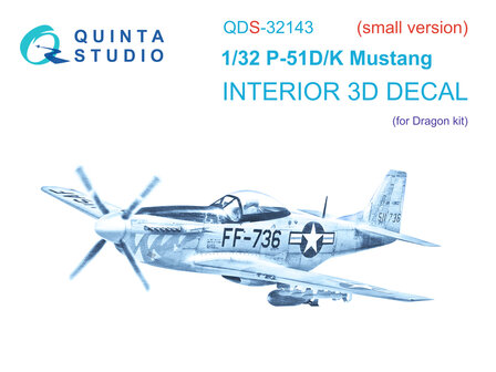 Quinta Studio QDS-32143 - P-51D/K Mustang 3D-Printed &amp; coloured Interior on decal paper (for Dragon kit) - Small Version - 1:32