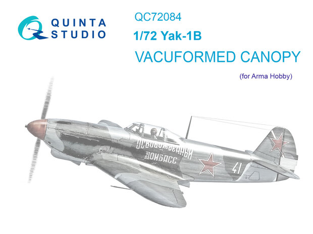 Quinta Studio QC72084 - Yak-1B vacuumed clear canopy (for Arma Hobby kit) - 1:72