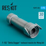 RSU72-0204-F-102-Delta-Dagger-exhaust-nozzle-for-Meng-kit-1:72-[RES-KIT]